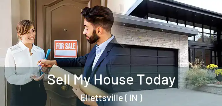  Sell My House Today Ellettsville ( IN )