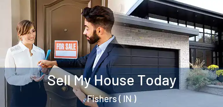  Sell My House Today Fishers ( IN )