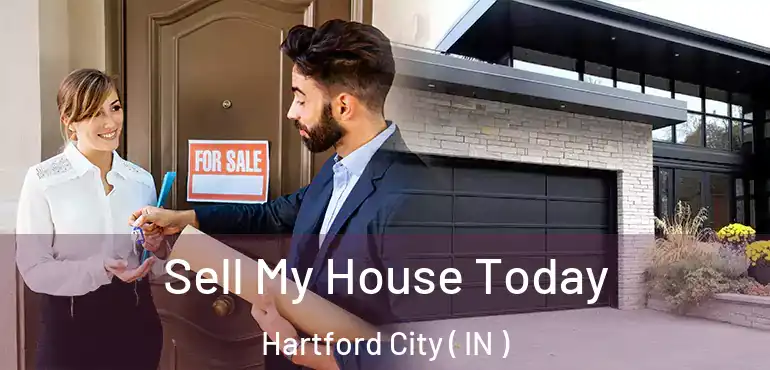  Sell My House Today Hartford City ( IN )