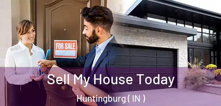  Sell My House Today Huntingburg ( IN )