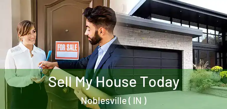  Sell My House Today Noblesville ( IN )