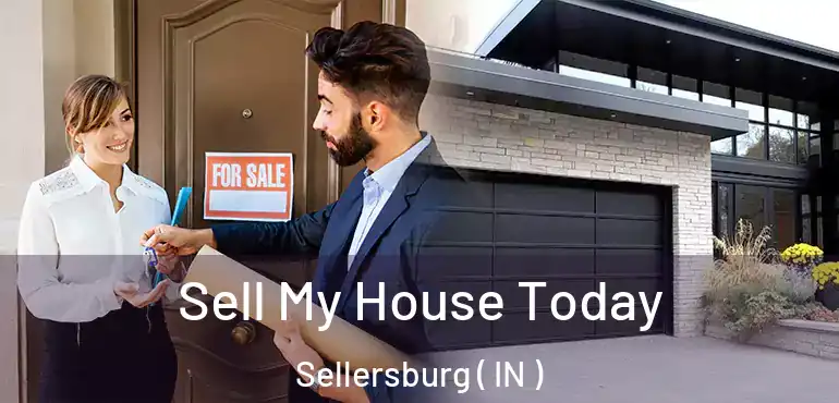  Sell My House Today Sellersburg ( IN )