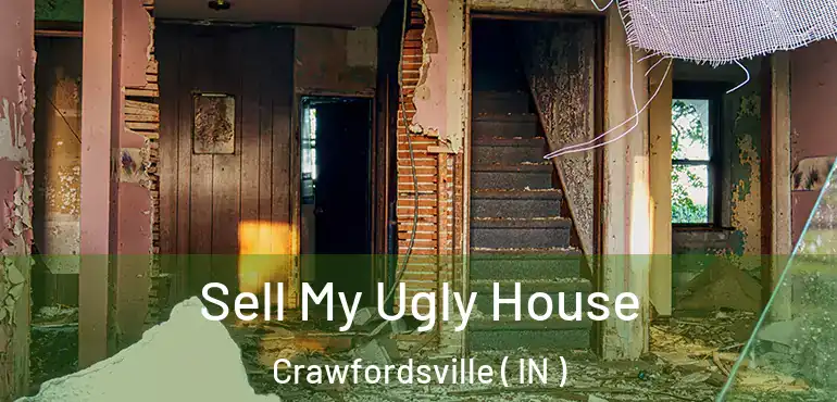  Sell My Ugly House Crawfordsville ( IN )