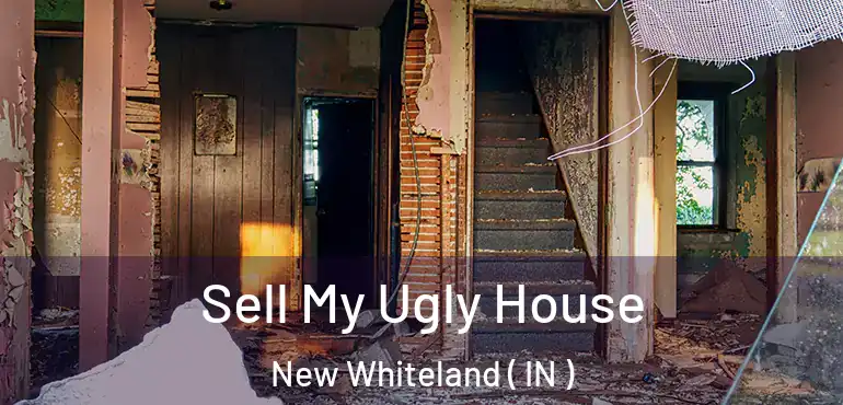  Sell My Ugly House New Whiteland ( IN )