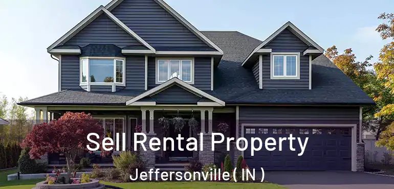  Sell Rental Property Jeffersonville ( IN )