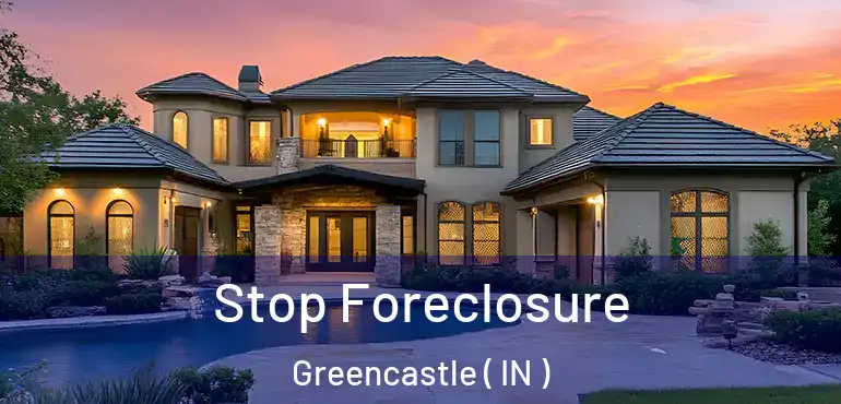  Stop Foreclosure Greencastle ( IN )
