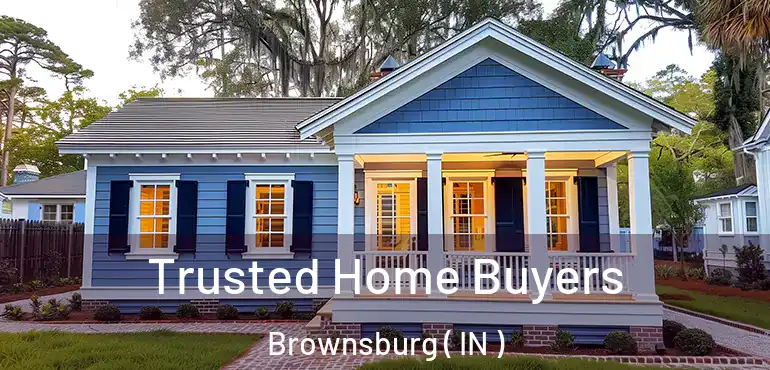  Trusted Home Buyers Brownsburg ( IN )