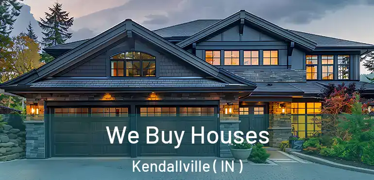  We Buy Houses Kendallville ( IN )