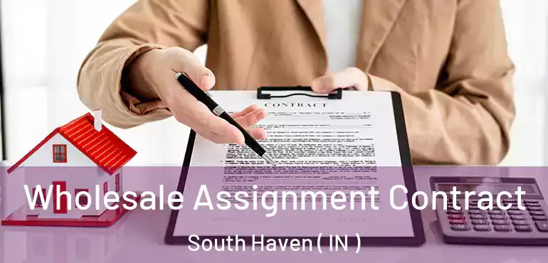 Wholesale Assignment Contract South Haven ( IN )