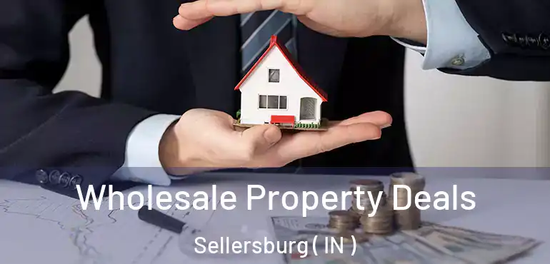  Wholesale Property Deals Sellersburg ( IN )